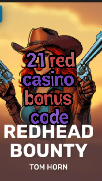 21 red casino bonus code-w4cy2mdjlx2bf.com